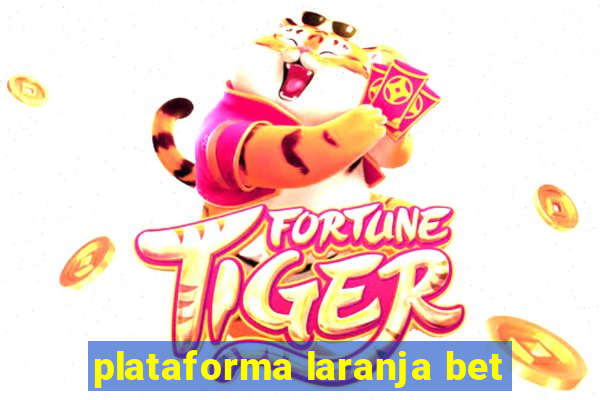 plataforma laranja bet